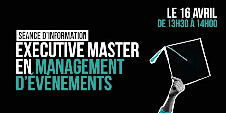 Session d'Information - Executive Master en Management d'Evènements -24/25