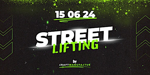 Imagem principal do evento Kraftmanufaktur Street Lifting
