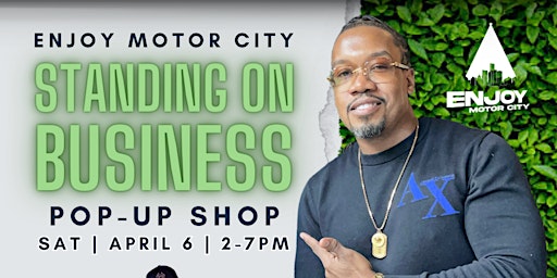 Imagem principal do evento Enjoy Motor City "Standing on Business" Pop-Up Shop