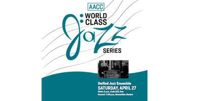 Primaire afbeelding van AACC World Class Jazz presents Unified Jazz Ensemble