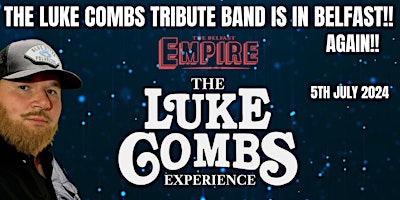 Imagem principal do evento The Luke Combs Experience Is Back In Belfast!