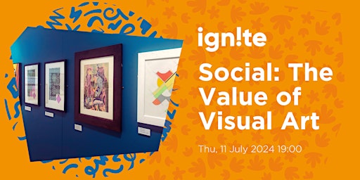 Imagem principal do evento Ignite Social: The Value of Visual Art