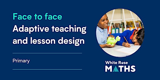 Imagem principal de Maths: Adaptive teaching and lesson planning