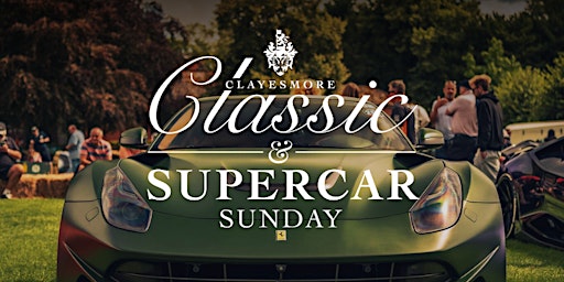 Clayesmore Classic & Supercar Sunday 2024 primary image