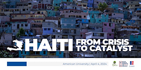 Haiti: From Crisis to Catalyst
