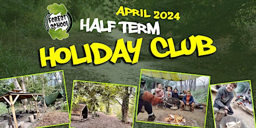 Hauptbild für Channels and Choices Forest School Half Term Holiday Club