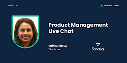Hauptbild für Exclusive Chat with Fanatics, Inc. VP of Product, Subha Shetty
