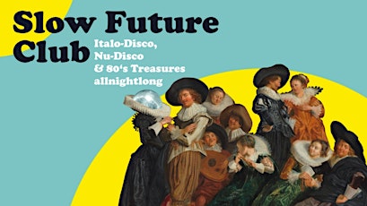 Slow Future Club (Italo- | Nu-Disco | 80s-Treasures) primary image