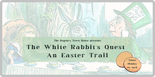 Primaire afbeelding van The White Rabbit's Quest - an Easter Trail in The Regency Town House