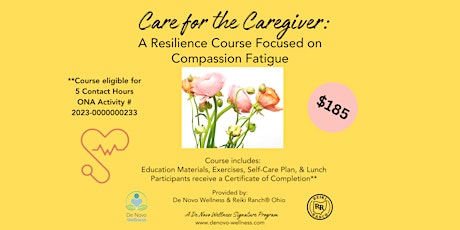 Care for the Caregiver:  A Resilience Course on Compassion Fatigue