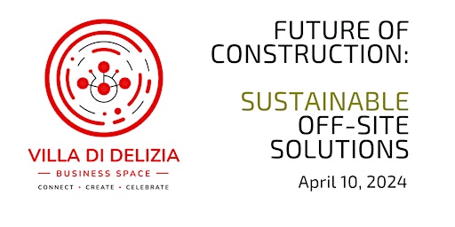 Imagem principal de Future of Construction:  Sustainable Off-Site Solutions