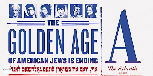 Imagen principal de “The Golden Age of American Jews Is Ending”