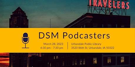 Des Moines Podcasters' Monthly Gathering