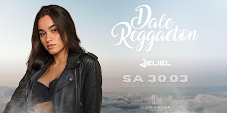 Dale Reggaeton x Club Kaiser Heilbronn / Sa 30.03.24