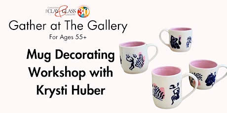 Imagem principal do evento Mug Decorating Workshop with Krysti Huber |Gather at the Gallery - Ages 55+