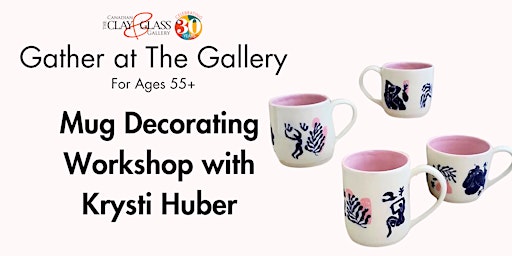 Imagem principal de Mug Decorating Workshop with Krysti Huber |Gather at the Gallery - Ages 55+