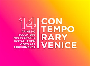 CONTEMPORARY VENICE – 14TH EDITION