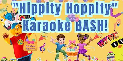 Hippity Hoppity" Karaoke Easter BASH! primary image