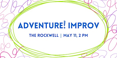 Adventure Improv at The Rockwell