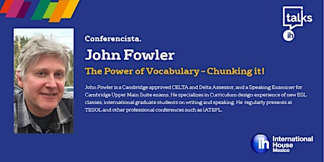 Imagen principal de IH Talks - Mexico City:  The Power of Vocabulary - Chunking it!