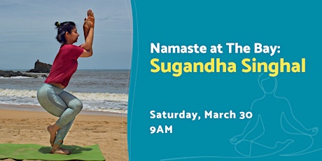 Namaste at The Bay with Sugandha Singhal