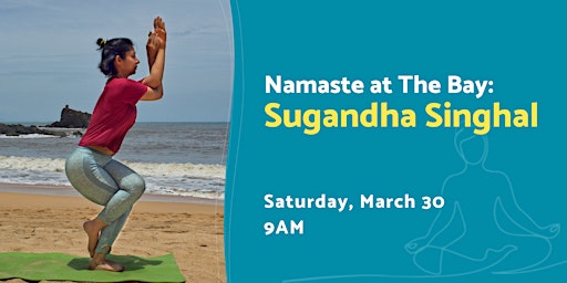 Primaire afbeelding van Namaste at The Bay with Sugandha Singhal