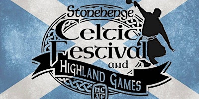 Stonehenge Celtic Festival and Highland Games primary image