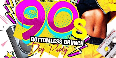  Bottomless 90's Brunch & Day Party  primary image