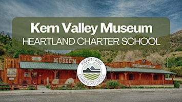Imagem principal do evento Kern Valley Museum in Kernville-Heartland Charter School