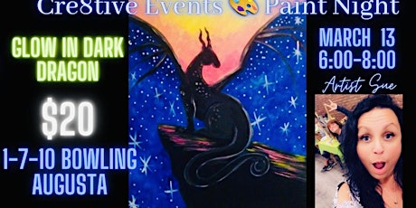 Imagen principal de $20 Paint Night -GLOW IN DARK Dragon- 1-7-10 Bowling Augusta