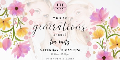 Imagem principal do evento Three Generations Mother’s Day & Princess Tea Party