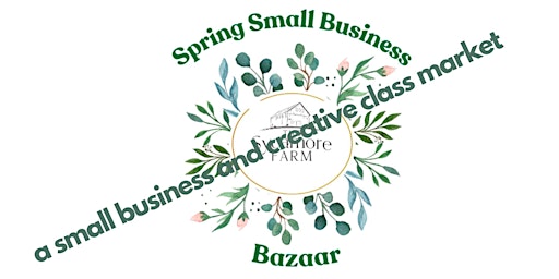 Spring Small Business Bazaar primary image