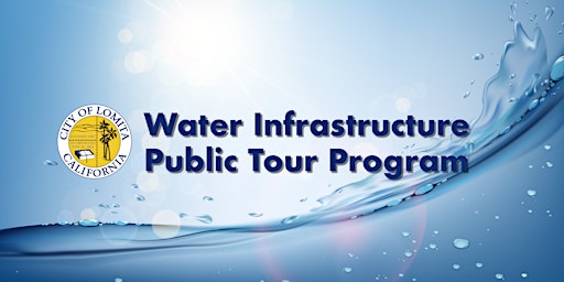 Hauptbild für City of Lomita Water Infrastructure Tour - April 9, 2024