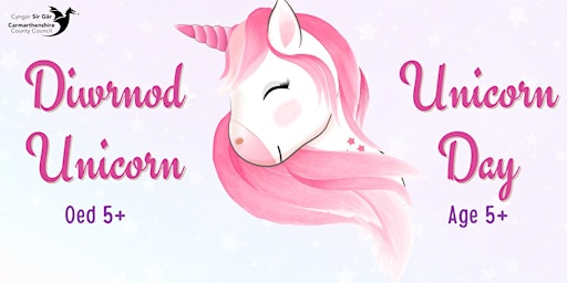 Imagen principal de Diwrnod Unicorn (Oed 5+) / Unicorn Day (Age 5+)