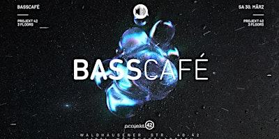 Hauptbild für 30.3 Basscafé Oster Rave @ Projekt 42 Mönchengladbach