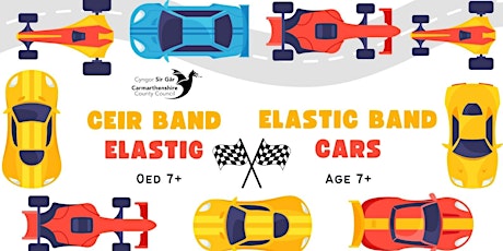 Ceir Band Elastig (Oed 7+) / Elastic Band Cars (Age 7+)