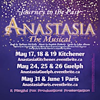 Imagen principal de Playful Fox Productions presents: ANASTASIA: The Musical (Guelph)