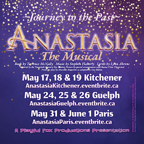 Playful Fox Productions presents: ANASTASIA: The Musical (Kitchener)