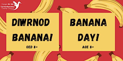Primaire afbeelding van Diwrnod Banana y Byd (Oed 8+) / World Banana Day (Age 8+)