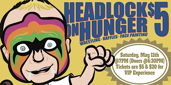Headlock on Hunger - Professional Wrestling