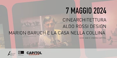 Rassegna CineArchitettura - Aldo Rossi design e Marion Baruch primary image