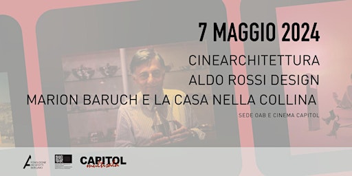 Imagem principal do evento Rassegna CineArchitettura - Aldo Rossi design e Marion Baruch