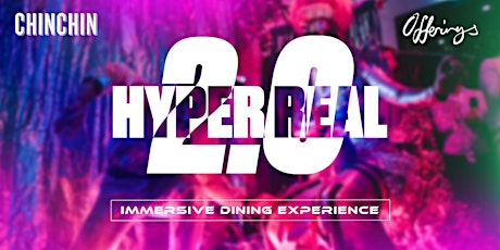 HYPER REAL 2.0: An Immersive Dining Experience  primary image