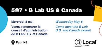 Primaire afbeelding van Venez rencontrer le B Lab U.S. et Canada. Meet the B Lab U.S. and Canada.