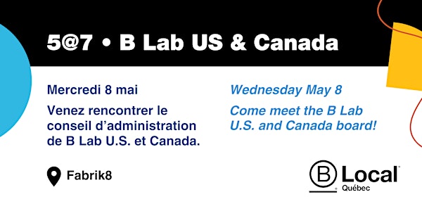 Venez rencontrer le B Lab U.S. et Canada. Meet the B Lab U.S. and Canada.