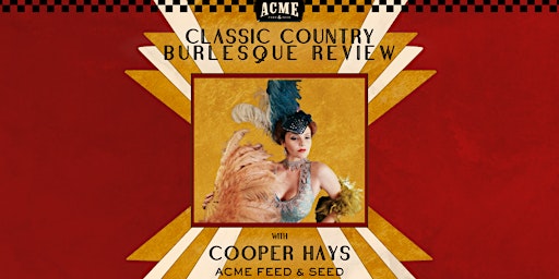 Imagem principal do evento Free! Classic Country Burlesque Review w/ Madam Cooper - Downtown Nashville