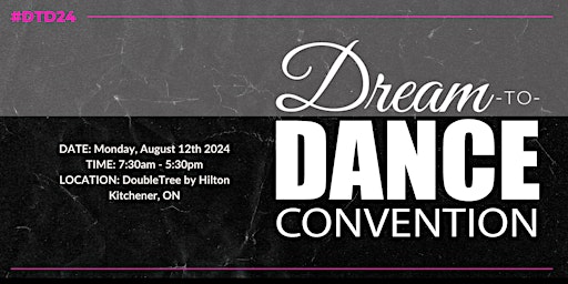 Dream to Dance Convention primary image