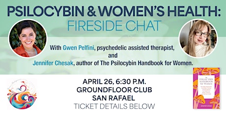 Psilocybin & Women's Health: A Fireside Chat (San Rafael, CA)