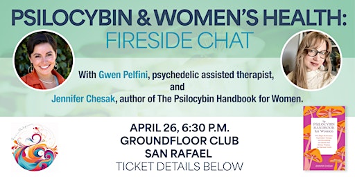 Primaire afbeelding van Psilocybin & Women's Health: A Fireside Chat (San Rafael, CA)