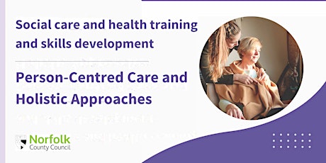 Person Centred Care and Holistic Approaches